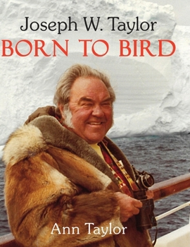 Hardcover Joseph W. Taylor BORN TO BIRD Book