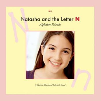 Natasha and the Letter N (Alphabet Friends)