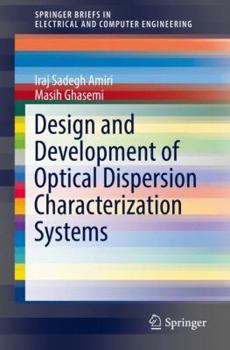 Paperback Design and Development of Optical Dispersion Characterization Systems Book