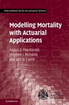 Hardcover Modelling Mortality with Actuarial Applications Book