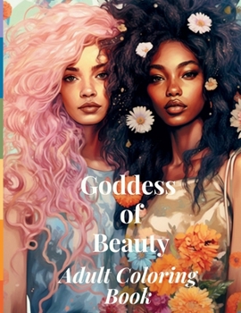 Paperback Goddess of Beauty: Adult Coloring Book