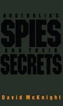 Paperback Australia's Spies and Their Secrets Book
