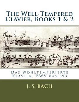 Paperback The Well-Tempered Clavier, Books 1 & 2: Das wohltemperierte Klavier, BWV 846?893 Book