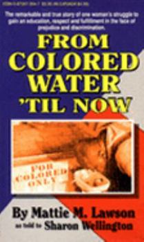 Paperback From Colored Water Till Now Book