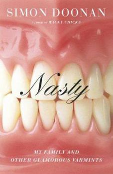 Hardcover Nasty: My Family and Other Glamorous Varmints Book