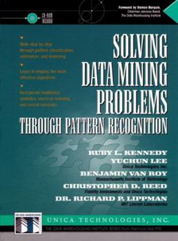 Hardcover Solving Data Mining Problems Through Pattern Recognition [With Full Functional Trial Version of Pattern Recogniti] Book