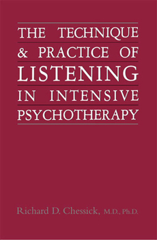 Hardcover Technique and Practice of Listening in Intensive Psychotherapy Book