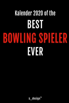 Kalender 2020 für Bowling Spieler: Wochenplaner / Tagebuch / Journal für das ganze Jahr: Platz für Notizen, Planung / Planungen / Planer, Erinnerungen und Sprüche (German Edition)