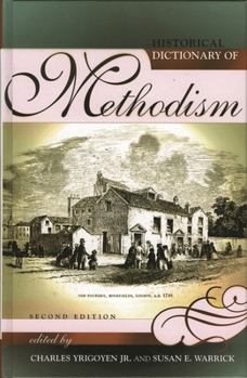 Hardcover Historical Dictionary of Methodism (Historical Dictionaries of Religions, Philosophies, and Movements Series) Book
