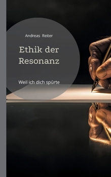 Paperback Ethik der Resonanz: Weil ich dich spürte [German] Book