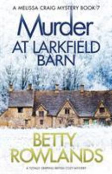Paperback Murder at Larkfield Barn: A totally gripping British cozy mystery Book