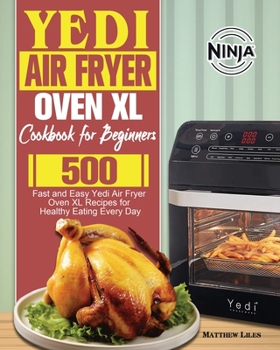 Paperback Yedi Air Fryer Oven XL Cookbook for Beginners Book