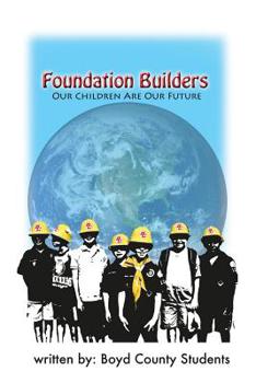 Paperback Foundation Builders: Our Children Are Our Future Book