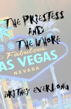 Paperback The Priestess and the Whore: Countdown to Wormwood, Part One Book