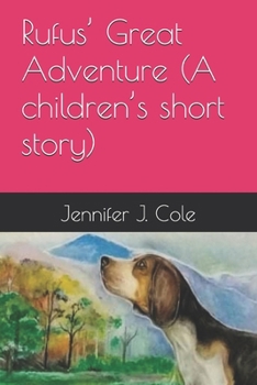 Paperback Rufus' Great Adventure (A children's short story) Book