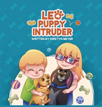 Hardcover Leo and the Puppy Intruder Book