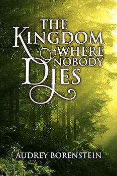 Paperback The Kingdom Where Nobody Dies Book