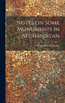 Hardcover Notes on Some Monuments in Afghanistan Book