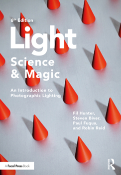 Light: Science and Magic: An Introduction to Photographic Lighting