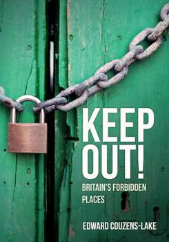 Paperback Keep Out!: Britain's Forbidden Places Book