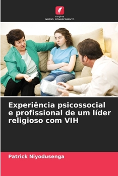 Paperback Experiência psicossocial e profissional de um líder religioso com VIH [Portuguese] Book