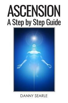Paperback Ascension: A Step by Step Guide Book
