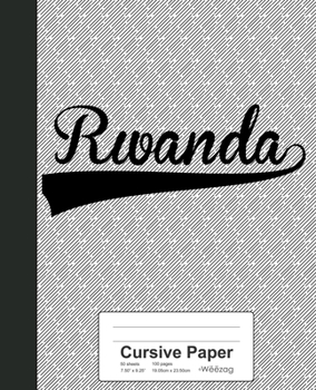 Cursive Paper: RWANDA Notebook (Weezag Cursive Paper Notebook)