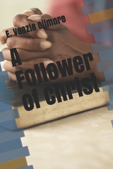 Paperback A Follower of Christ Book