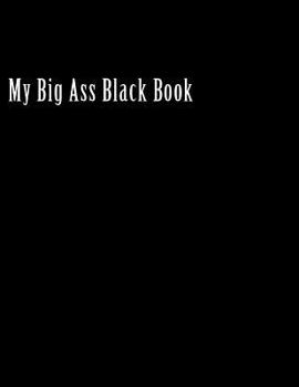 Paperback My Big Ass Black Book