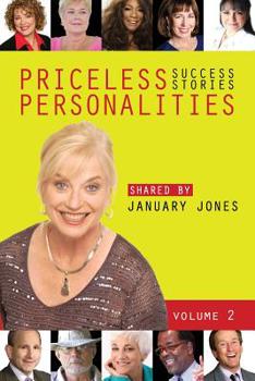 Paperback Priceless Personalities: Success Stories Shared by January Jones Vol. 2 Book