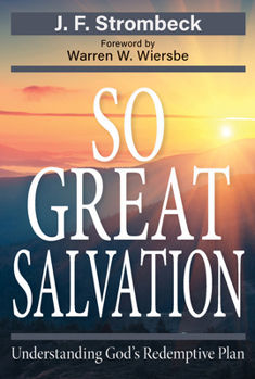 Paperback So Great Salvation: Understanding God's Redemptive Book