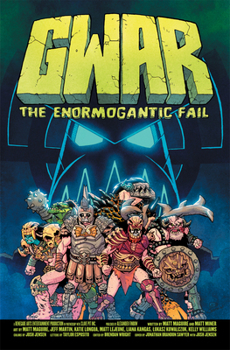 Paperback Gwar: The Enormogantic Fail Book