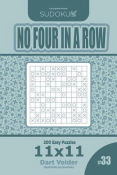 Paperback Sudoku No Four in a Row - 200 Easy Puzzles 11x11 (Volume 33) Book