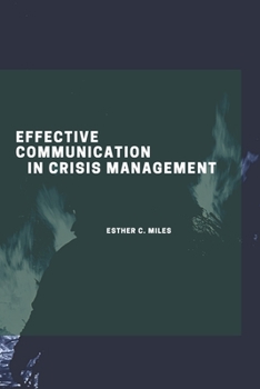 Paperback Effective communication in crisis management Book