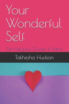 Your Wonderful Self: Semi-Religious Quotes & Poems
