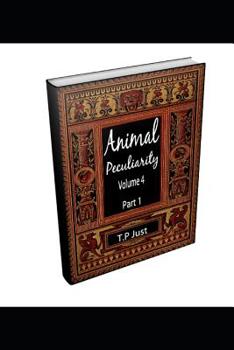 Paperback Animal Peculiarity: Animal Peculiarity volume 4 part 1 Book