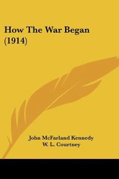 Paperback How The War Began (1914) Book