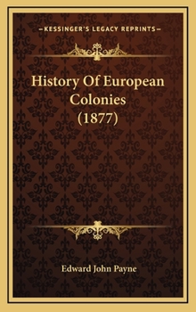 Hardcover History Of European Colonies (1877) Book