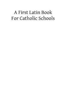 Paperback A First Latin Books for Catholic Schools Book