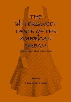 The Bittersweet Taste of the American Dream: Entreprenuers Ahead of Their Time
