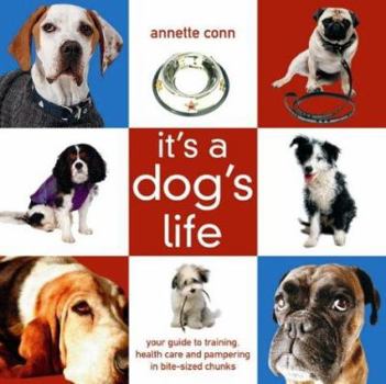 Hardcover It's a Dog's Life Book