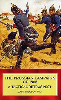 Paperback Prussian Campaign of 1866: A Tactical Retrospect Book