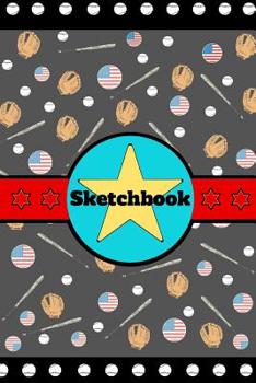 Sketchbook: Baseball Gloves Bat Sport Art Gift - SKETCHBOOK, 130 pages, 6" x 9"