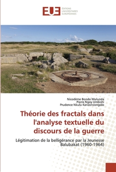 Paperback Théorie des fractals dans l'analyse textuelle du discours de la guerre [French] Book