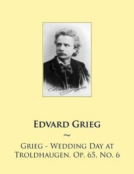Paperback Grieg - Wedding Day at Troldhaugen, Op. 65, No. 6 Book