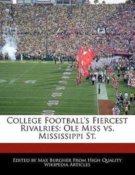 College Football's Fiercest Rivalries : Ole Miss vs. Mississippi St