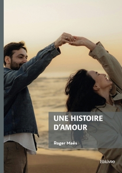 Paperback Une histoire d'amour [French] Book