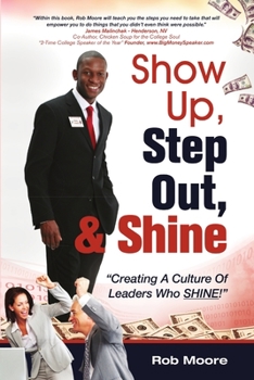 Paperback Show Up, Step Out, & Shine "Creating A Culture of Leaders Who Shine" Book
