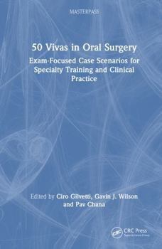 Hardcover 50 Vivas in Oral Surgery: An Essential Resource for Exam Success and Clinical Excellence Book