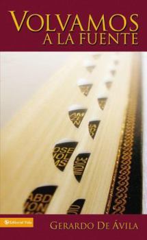Paperback Las Volvamos a la Fuente = Return to the Bases [Spanish] Book